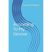 According To My Groove