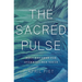 The Sacred Pulse: Holy Rhythms for Overwhelmed Souls