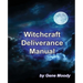 Witchcraft Deliverance Manual
