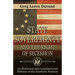 State Sovereignty and the Right of Secession: An Historical and Constitutional Defense of the Southern Position