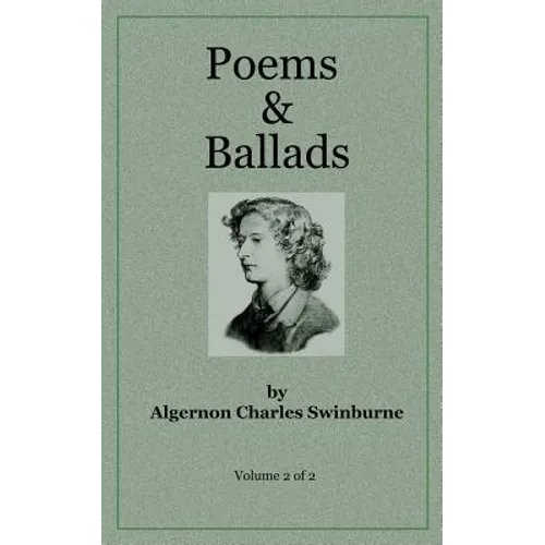 Poems & Ballads of Swinburne V2