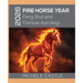 2026 Fire Horse Year: Feng Shui and Chinese Astrology