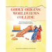 Godly Origins: Worldviews Collide: How Evidence-Based Science Supports the Biblical Worldview