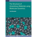 The Structure of Amorphous Materials using Molecular Dynamics: Methodology and applications