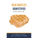 Blue Waffles Demystified: Doctor's Secret Guide