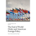 The End of World Order and American Foreign Policy