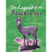 The Legend of the Black Deer