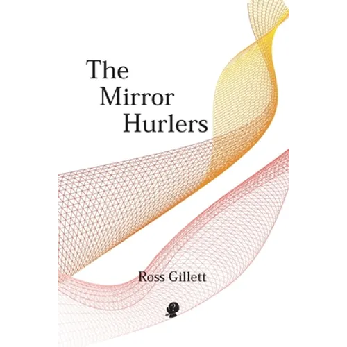 The Mirror Hurlers - Paperback