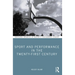 Sport and Performance in the Twenty-First Century