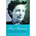 Free Woman: The Life and Times of Victoria Woodhull