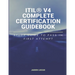 ITIL(R) V4 Complete Certification Guidebook: Study Guide to Pass In First Attempt