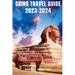 Cairo Travel Guide 2023-2024: Unveil the Treasures of Egypt