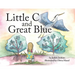 Little C and Great Blue
