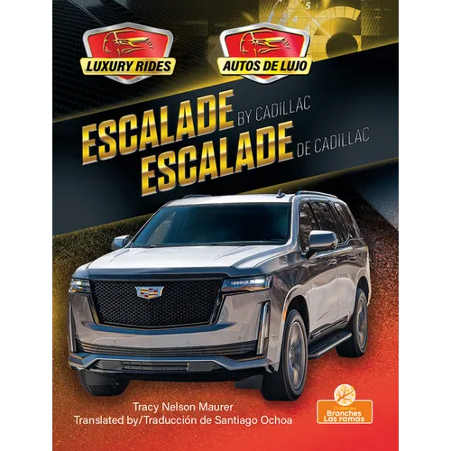 Escalade de Cadillac (Escalade by Cadillac) Bilingual Eng/Spa