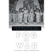 Fog of War: The Second World War and the Civil Rights Movement