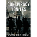 Conspiracy Ignites: Book Three in the Conspiracy Series