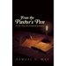 From the Pastor's Pen: A 120-Day Devotional Journey