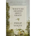 What's So Amazing about Grace? Revised and Updated: The Key to Transforming a Broken World