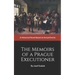 The Memoirs of a Prague Executioner: A Historical Novel Based on Actual Events