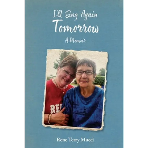 I'll Sing Again Tomorrow: A Memoir