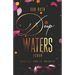 Deep Waters