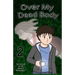 Over My Dead Body, Volume 2