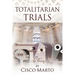 Totalitarian Trials: An Essay