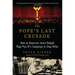The Pope's Last Crusade