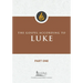 The Gospel According to Luke, Part One
