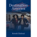 Destination America: A True Story