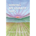 Sowing My Quaker Oats