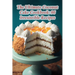 The Ultimate Coconut Cake Cookbook: 96 Irresistible Recipes