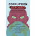 Corruption Exposed: Examining its Impact on Industries and Communities