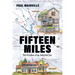 Fifteen Miles: One Man's Journey to Find Family and Self