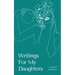 Writings For My Daughters