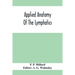 Applied Anatomy Of The Lymphatics