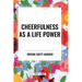 Cheerfulness as a Life Power