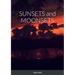 SUNSETS and MOONSETS