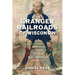 The Granger Railroads of Wisconsin: When Midwestern Farmers Fought Big Industry