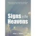 Signs in the Heavens: An End Time Scenario Played Out in the Clouds