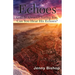 Echoes: God is Always Chasing You. Can You Hear His Echoes?