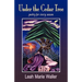 Under the Cedar Tree; Poetry for Every Season