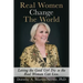 Real Women Change The World: Letting The Good Girl Die So The Real Woman Can Live