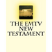 The EMTV NEW TESTAMENT
