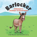 Barlocker: A Donkey's Journey to Happiness