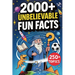 2000+ Unbelievable Fun Facts: A Collection of Never-Heard-Before but True Trivia on 250+ Topics Covering Science, History, Space, Sports & Everything
