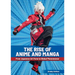 The Rise of Anime and Manga: From Japanese Art Form to Global Phenomenon