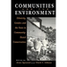 Communities and The Environment: Ethnicity, Gender, and the State in Community-Based Conservation