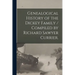 Genealogical History of the Dickey Family / Compiled by Richard Sawyer Currier.