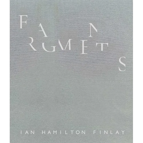 Fragments: Ian Hamilton Finlay